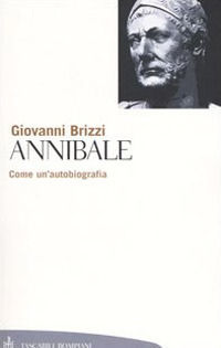 9788845292538 - Annibale. Come un'autobiografia