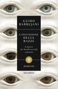 9788845297915 - L'invenzione delle razze. Capire la biodiversità umana. Nuova ediz.