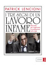 9788845314728 - I tre segni di un lavoro infame. Racconto per migliorare la professione (e la vita)