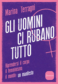 9788845400223 - Gli uomini ci rubano tutto