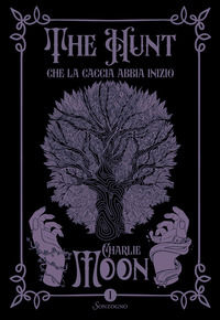 9788845410451 - Che la caccia abbia inizio. The hunt. Vol. 1