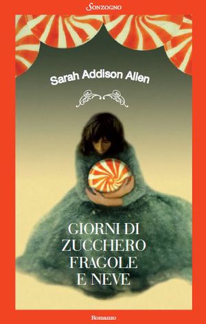 9788845424809 - Giorni di zucchero fragole e neve