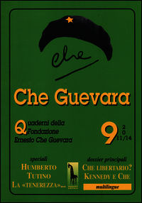 9788845702884 - Che Guevara. Quaderni della fondazione Ernesto Che Guevara. Vol. 9