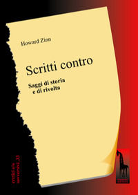 9788845703645 - Scritti contro. Saggi di storia e di rivolta