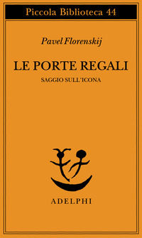 9788845901959 - Le porte regali. Saggio sull'icona