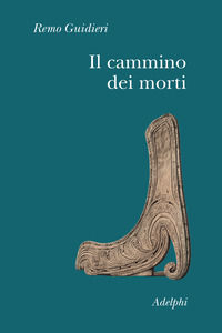 9788845903014 - Il cammino dei morti