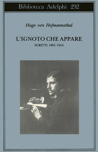 9788845907135 - L'ignoto che appare. Scritti 1891-1914