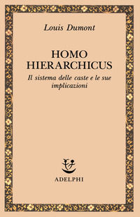 9788845907210 - Homo hierarchicus. Il sistema delle caste e le sue implicazioni