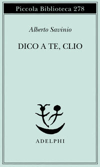 9788845908781 - Dico a te, Clio
