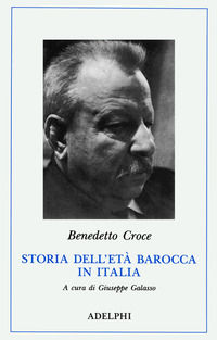 9788845910197 - Storia dell'età barocca in Italia. Pensiero. Poesia e letteratura. Vita morale