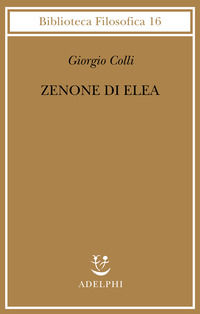 9788845914027 - Zenone di Elea. Lezioni 1964-1965