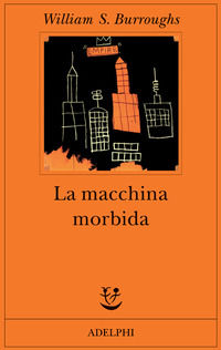 9788845917905 - La macchina morbida