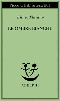 9788845918483 - Le ombre bianche