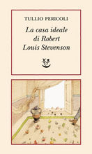 9788845919305 - La casa ideale di Robert Louis Stevenson
