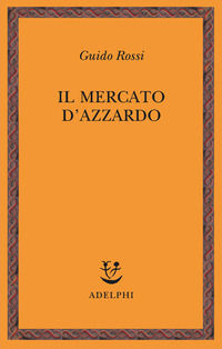 9788845922411 - Il mercato d'azzardo