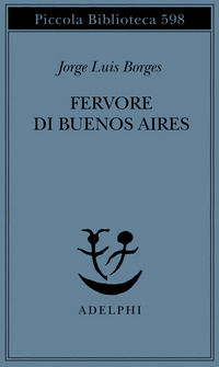 9788845924774 - Fervore di Buenos Aires. Testo spagnolo a fronte