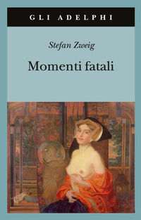 9788845925948 - Momenti fatali. Quattordici miniature storiche