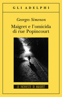 9788845926211 - Maigret e l'omicida di rue Popincourt