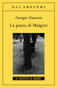9788845926464 - La pazza di Maigret