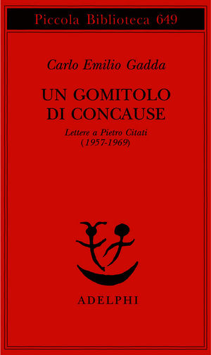 9788845928116 - Un gomitolo di concause. Lettere a Pietro Citati (1957-1969)