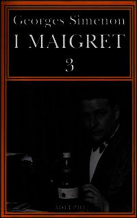 9788845928635 - I Maigret: La balera da due soldi-L'ombra cinese-Il caso Saint-Fiacre-La casa dei fiamminghi-Il porto delle nebbie. Vol.