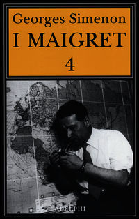 9788845929045 - I Maigret: Il pazzo di Bergerac-Liberty Bar-La chiusa n.1-Maigret-I sotteranei del Majestic. Vol. 4