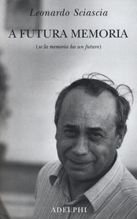 9788845931499 - A futura memoria (se la memoria ha un futuro)