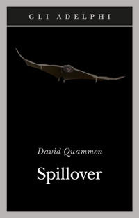 9788845932045 - Spillover. L'evoluzione delle pandemie