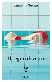 9788845937002 - Il regno di vetro