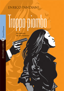 9788846101099 - Troppo piombo