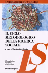 9788846408808 - Il ciclo metodologico della ricerca sociale