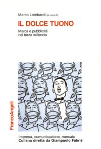9788846423245 - Il dolce tuono. Marca e pubblicità nel terzo millennio