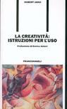 9788846424013 - La creatività. Istruzioni per l'uso