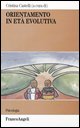 9788846435910 - Orientamento in età evolutiva