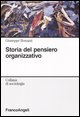 9788846436252 - Storia del pensiero organizzativo