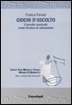 9788846439680 - Giochi d'ascolto. L'ascolto musicale come tecnica di animazione