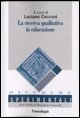 9788846441966 - La ricerca qualitativa in educazione