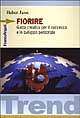 9788846446053 - Fiorire. Guida creativa per il successo e lo sviluppo personale
