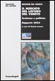 9788846448422 - Il mercato del lavoro nel Veneto. Tendenze e politiche. Rapporto 2003