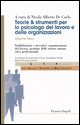 9788846451927 - Teorie & strumenti per lo psicologo del lavoro e delle organizzazioni. Vol. 3: Soddisfazione e incentivi, organizzazione