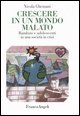 9788846452443 - Crescere in un mondo malato. Bambini e adolescenti in una società in crisi