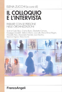 9788846455291 - Il colloquio e l'intervista. Parlare con le persone nelle organizzazioni