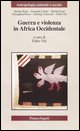 9788846457790 - Guerra e violenza in Africa occidentale