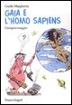 9788846461230 - Gaja e l'homo sapiens. Fantapsicosaggio