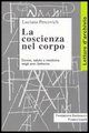 9788846465610 - La coscienza nel corpo. Donne, salute e medicina negli anni Settanta