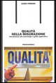 9788846465986 - Qualità nella misurazione. Introduzione alla metrologia e guida applicativa