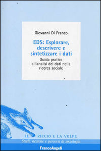 9788846466587 - EDS: esplorare, descrivere e sintetizzare i dati. Guida pratica all'analisi dei dati nella ricerca sociale