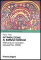 9788846468451 - Introduzione ai servizi sociali. Manuale per operatori sociosanitari (OSS)