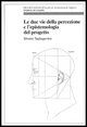 9788846469878 - Le due vie della percezione e l'epistemologia del progetto