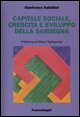 9788846476494 - Capitale sociale, crescita e sviluppo della Sardegna